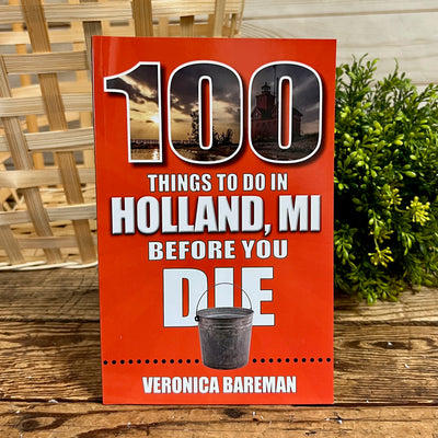 100 Things to do in Holland Book