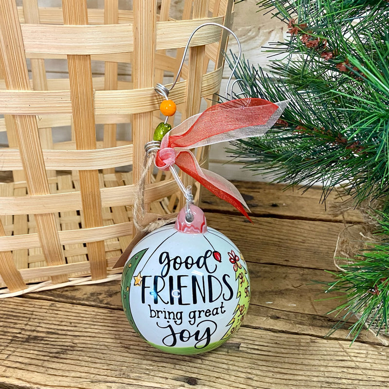 Great Friends Bring Joy Ornament