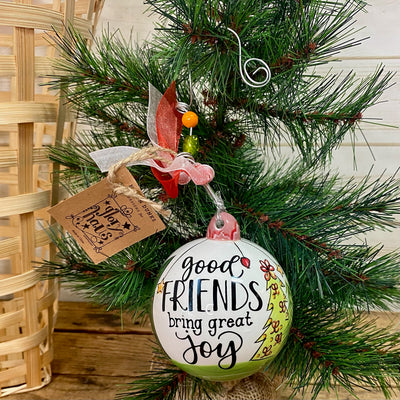 Great Friends Bring Joy Ornament