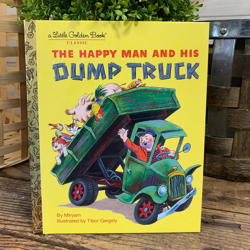 The Happy Man and His Dump Truck Little Golden Book